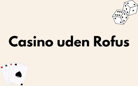 Udenlandsk Casino Uden ROFUS Den Ultimative Guide til 2026